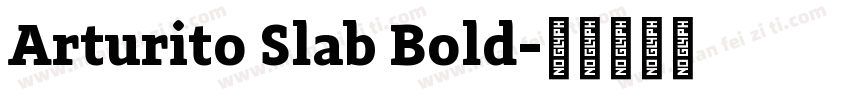 Arturito Slab Bold字体转换